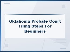 How to File in Oklahoma Probate Court