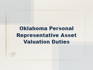 Oklahoma Estate Asset Valuation Duties for Representatives